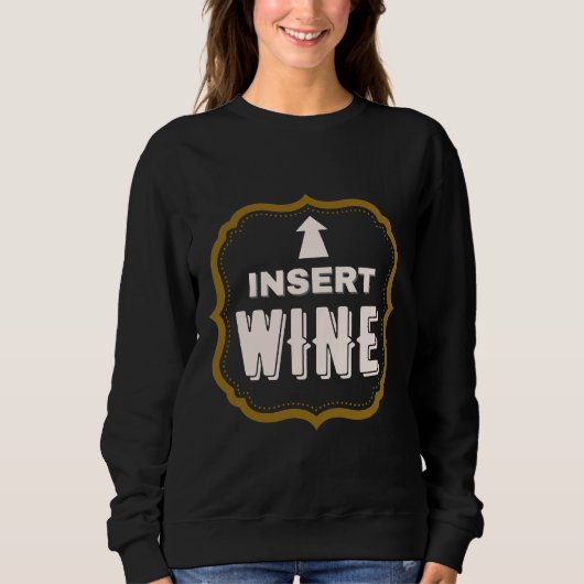Wein einfügen sweatshirt (Vorderseite)