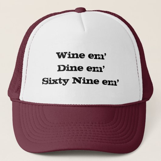 Wein em'Dine em'Sixty em neun Truckerkappe (Vorderseite)