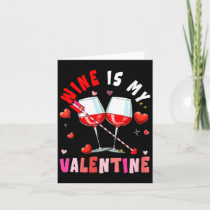 Wein für Frauen ist mein Valentinstag-Herzen passe Karte