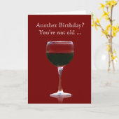 Wein-Geburtstags-lustige Karte sind Sie nicht alt (Gelbe Blume)
