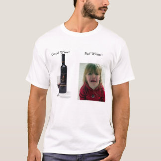 Wein gegen Gejammer T-Shirt