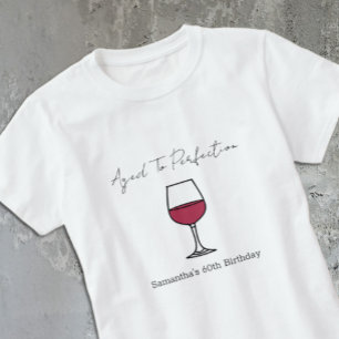 Wein, gereift bis zur Vollkommenheit 60. Geburtsta T-Shirt