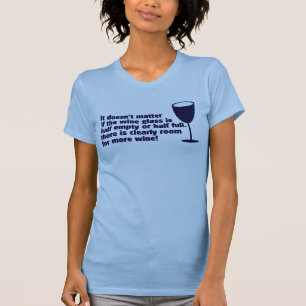 WEIN-GLAS HALB LEER ODER VOLL T-Shirt