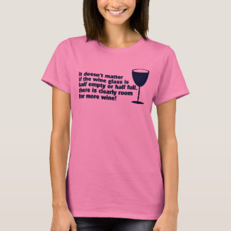 WEIN-GLAS HALB LEER ODER VOLL T-Shirt