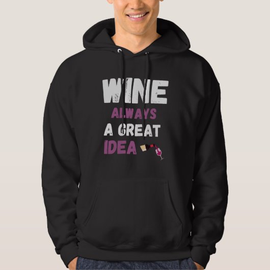 Wein immer eine tolle Idee Hoodie (Vorderseite)