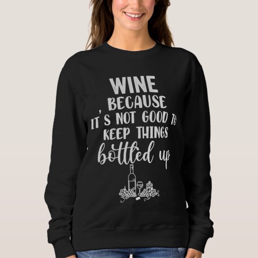 Wein in Flaschen Sweatshirt (Vorderseite)
