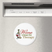 Wein ist billiger als die Therapie Magnet (In Situ (Geschirrspüler))