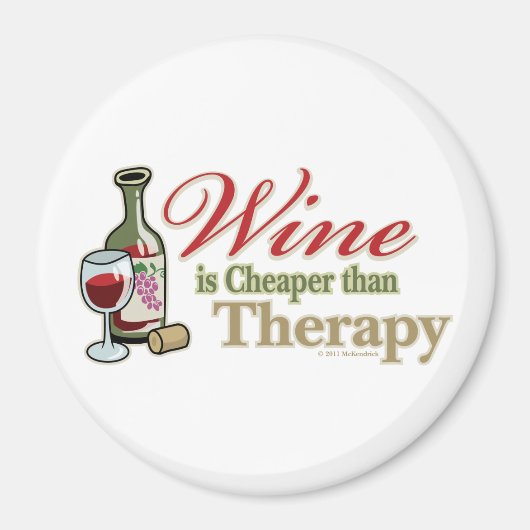 Wein ist billiger als die Therapie Magnet (Vorne)