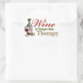 Wein ist billiger als die Therapie Runder Aufkleber (Tasche)