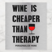Wein ist billiger als therapeutisches Weinetikett (Einzelnes Label)