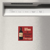 Wein ist billiger als Therapiequadrat Magnet (In Situ (Geschirrspüler))
