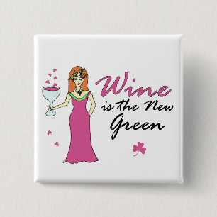 "Wein ist das neuen grünen" des St Patrick Button