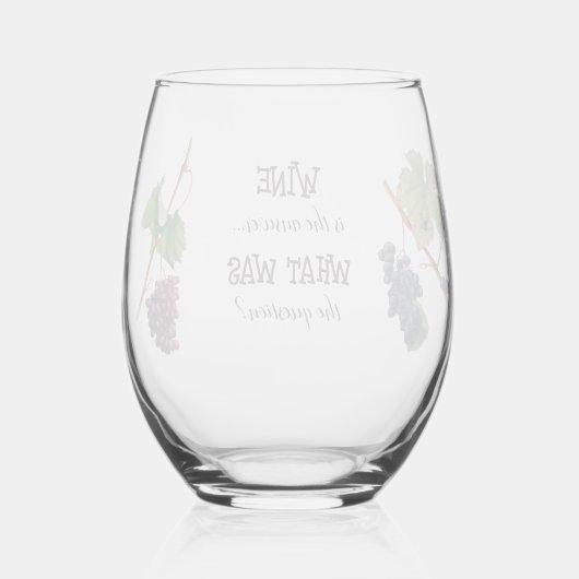 Wein ist der Answer Funny Weinglas Ohne Stiel (Rückseite)