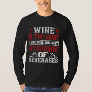 Wein ist der gesündeste und am meisten weinhaltige T-Shirt