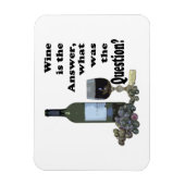 Wein ist die Antwort, was war die Frage? Magnet (Vertikal)