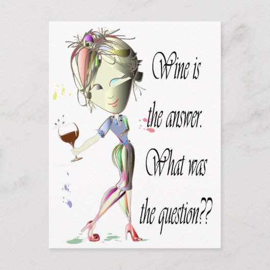 Wein ist die Antwort, was war die Frage? Postkarte (Vorderseite)