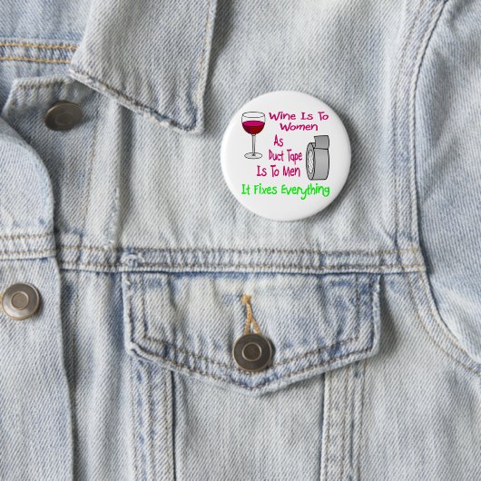 Wein ist für Frauen, da Ducband für Männer, die es Button (Beispiel)