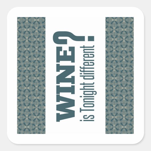 Wein ist heute Abend anders? Ma Nishtana? Pessach Quadratischer Aufkleber (Vorderseite)