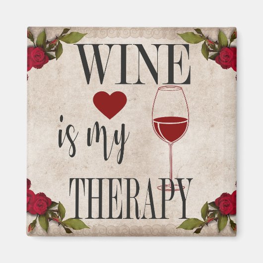 Wein ist mein Heilmagnet Magnet (Vorne)