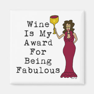 Wein ist mein Preis für Sein fabelhaft Magnet