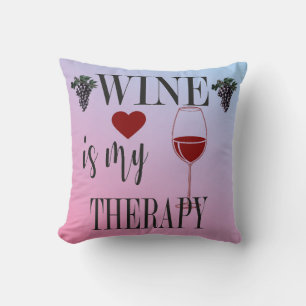 Wein ist mein therapeutisches Throw Kissen