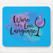 WEIN IST MEINE LIEBE SPRACHE MAUSPAD (Vorne)