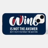 Wein ist nicht die Antwort Case-Mate iPhone Hülle (Rückseite (Horizontal))