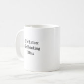 Wein ist Proof/I würde vielmehr trinken Wein-Tasse Kaffeetasse (Vorderseite Links)