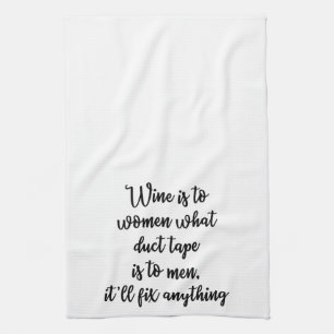 Wein ist zu den Frauen, welches Panzerklebeband Geschirrtuch