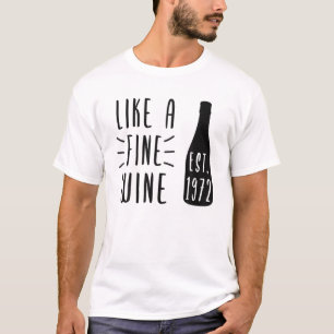 Wein Lover Bday Seit 1972 Wein Flasche Funny Wine T-Shirt