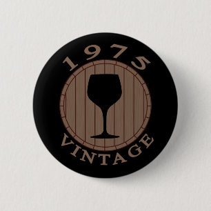 Wein Lover Geburtstag 1975 Vintag Button