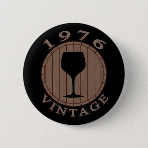 Wein Lover Geburtstag 1976 Vintag Button