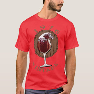 Wein Lover Geburtstag 1976 Vintag T-Shirt