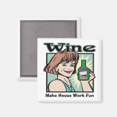 Wein, macht Hausarbeit lustig, Text bearbeiten Magnet (Vorderseite/Rückseite)