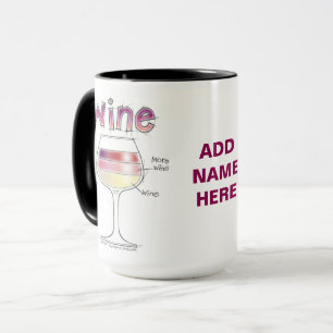 WEIN, MEHR WEIN, NOCH MEHR WEIN TASSE