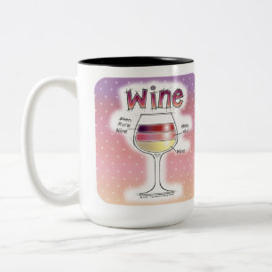 WEIN, MEHR WEIN, NOCH MEHR WEIN ZWEIFARBIGE TASSE