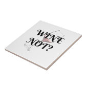 Wein nicht? Für Weinliebhaber in Ihrem Leben Fliese (Seite)