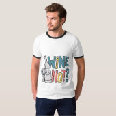 Wein nicht? Männer-Ringer-T - Shirt 🍷 👕 (Vorne ganz)
