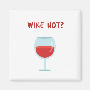 Wein nicht? Neuheits-Magnet Magnet