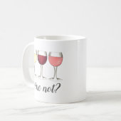 Wein nicht? Rosé Rosé Glasses Weinkultur und Erde Kaffeetasse (Vorderseite Links)
