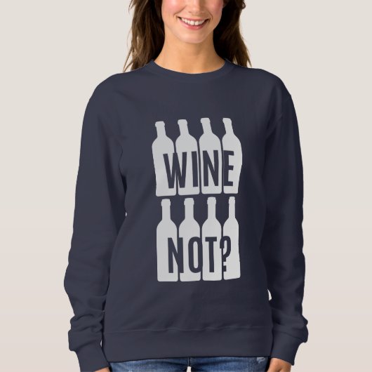Wein nicht sweatshirt (Vorderseite)