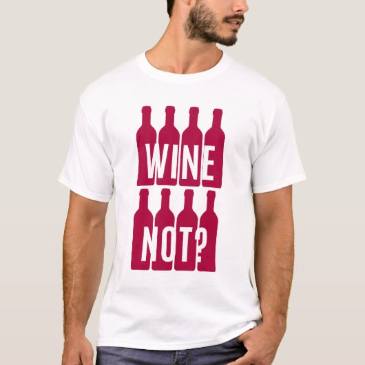 Wein nicht T-Shirt (Vorderseite)