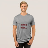 Wein Nicht Tri-Blend Shirt (Vorderseite voll)