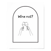 Wein nicht? Weinposter