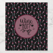 Wein nicht? Wine Goblet Pattern Weinetikett (Einzelnes Label)