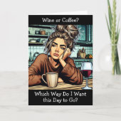 Wein oder Kaffee Housefrau Spaß Karte (Vorderseite)