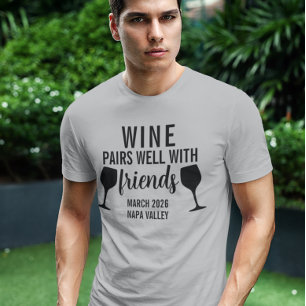 Wein passt gut zu Freunden Verkostungstrip  T-Shirt