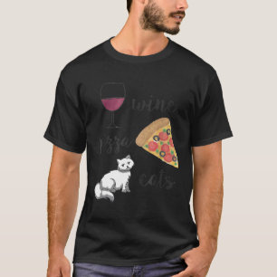 Wein Pizza Katzen Süß Lustige Katzenliebhaberin fü T-Shirt