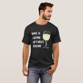 Wein ruft mich an, einen sonnigen Urlaub zu verbri T-Shirt (Vorne ganz)