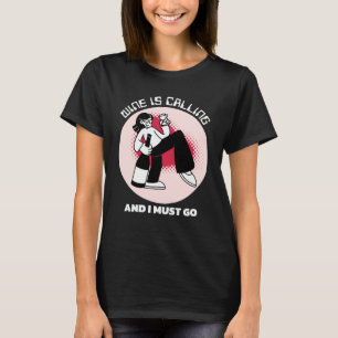 Wein ruft und ich muss gehen Trinkhumor T-Shirt